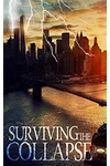 Surviving the Collapse