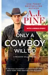 Only a Cowboy Will Do