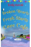 Broken Hearts and Fresh Starts at Cove Café