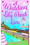 A Wedding on Lily Pond Lane