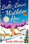 Bells and Bows on Mistletoe Row