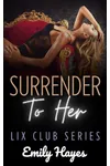 Surrender to Her
