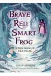Brave Red, Smart Frog