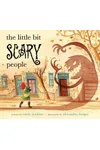 The Little Bit Scary People