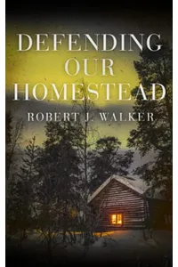 Defending our Homestead