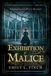 An Exhibition of Malice