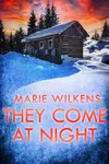 They Come at Night