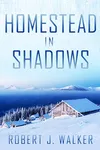 Homestead in Shadows