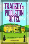 Tragedy at Piddleton Hotel
