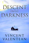 Descent into Darkness