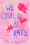 We Could Be Rats