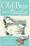 Old Bun and the Burglar