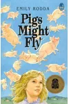 Pigs Might Fly
