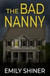 The Bad Nanny