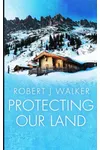 Protecting Our Land