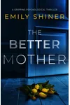 The Better Mother