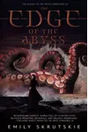 The Edge of the Abyss