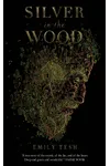 Silver in the Wood
