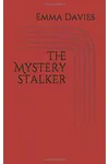 The Mystery Stalker