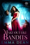 Make Out Like Bandits