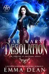 Fae Wars: Desolation