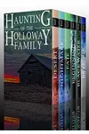 The Haunting of the Holloway Family