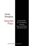 Emma Donoghue: Selected Plays