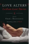 Love Alters:Stories of Lesbian Love and Erotica