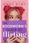 The Bookworm's Guide to Flirting