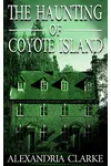 The Haunting of Coyote Island