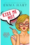 Kiss Me Not