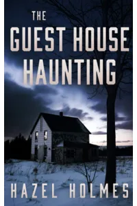 The Guest House Haunting