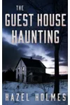 The Guest House Haunting