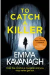 To Catch a Killer / A Perfect Victim