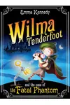 Wilma Tenderfoot and the Case of the Fatal Phantom
