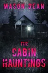 The Cabin Hauntings