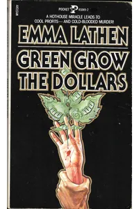Green Grow the Dollars