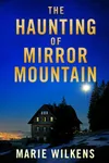 The Haunting of Mirror Mountain