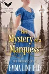 Her Mystery of a Marquess