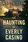 The Haunting of the Everly Casino