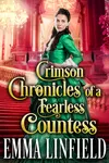 Crimson Chronicles of a Fearless Countess