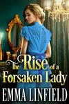 The Rise of a Forsaken Lady