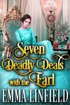 Seven Deadly Deals with the Earl