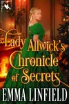 Lady Allwick's Chronicle of Secrets
