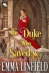 The Duke Who Saved Me
