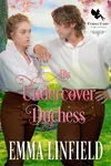 His Undercover Duchess