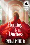 Hunting For his Duchess