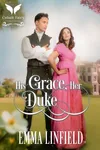 His Grace, Her Duke
