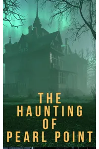 The Haunting of Pearl Point