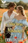 A Duchess Mistaken